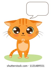 Cute cartoon kitten is begging. Vector background with bubble speech for your text