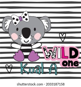 Cute cartoon koala vector illustration. Koala baby and and wild one hand drawn lettering on a striped background.