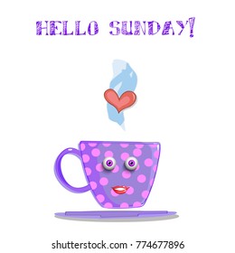 Cute cartoon lilac smiling cup with pink polka dots pattern, eyes and lips and text hello sunday isolated on white background. Vector illustration, clip art, character.