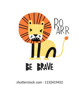 Cute cartoon lion in scandinavian style say Roarr. Vector Illustration. Can be used print print for t-shirts, home decor, posters, cards.