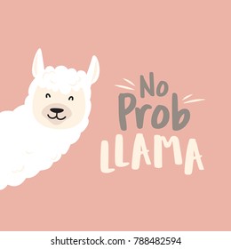 Cute cartoon llama vector design with No prob llama motivational quote