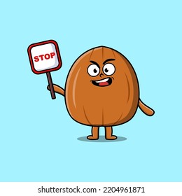 Cute Cartoon mascot illustration almond nut with stop sign board vector drawing