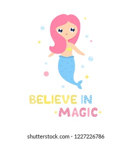 Cute cartoon mermaid vector illustration. Believe in magic card, print.
