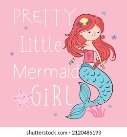 Cute Cartoon Mermaid Vector With Slogan Typography