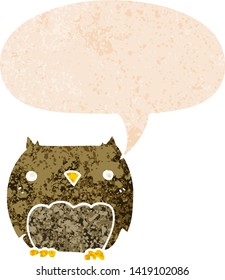 cute cartoon owl with speech bubble in grunge distressed retro textured style