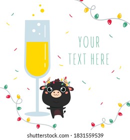Cute cartoon ox with festive garland and with a glass of champagne.Happy new year cattle.Chinese new year 2021 symbol.Holiday animal for the design of calendars,cards,advertising.Vector illustration.