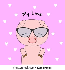 Cute cartoon pig and inscription my love. Greeting card with charming animal on pink background. Vector illustration.