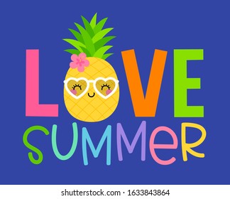 Cute cartoon pineapple with colorful typography design. Illustration design for summer holidays concept.