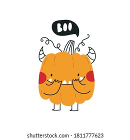 Cute cartoon pumpkin monster. Happy halloween print. Boo