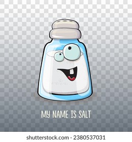 Cute cartoon salt shaker with smiling faces isolated on transparent background. Funky Kawaii salt character. My name is salt concept illustration for printing on tee