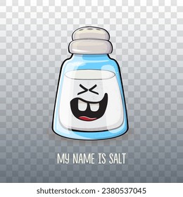 Cute cartoon salt shaker with smiling faces isolated on transparent background. Funky Kawaii salt character. My name is salt concept illustration for printing on tee