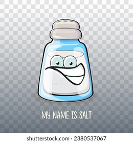 Cute cartoon salt shaker with smiling faces isolated on transparent background. Funky Kawaii salt character. My name is salt concept illustration for printing on tee