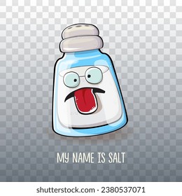 Cute cartoon salt shaker with smiling faces isolated on transparent background. Funky Kawaii salt character. My name is salt concept illustration for printing on tee