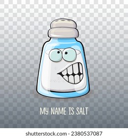 Cute cartoon salt shaker with smiling faces isolated on transparent background. Funky Kawaii salt character. My name is salt concept illustration for printing on tee