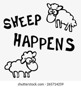 cute cartoon sheep with funny words 'Sheep happens', hand drawn black and white humorous image