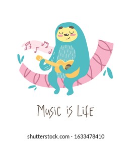 cute cartoon sloth plays guitar sitting on a tree branch . hand drawn lettering quote -  music is life. colorful cartoon animal illustration