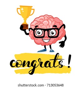 Cute cartoon smart brain with lettering congrats. Cartoon character mascot of the brain with glasses and gold cup.Lightbulb idea concept. Vector illustration isolated on background