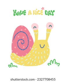 Cute cartoon snail. have a nice day postcard. Children's cartoon character snail