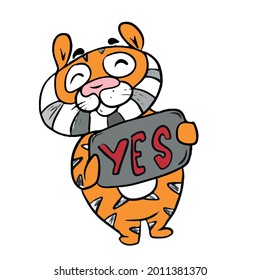 A cute cartoon striped red tiger holds a sign and the text yes.Hand-drawn children's vector illustration on a white isolated background for banners.