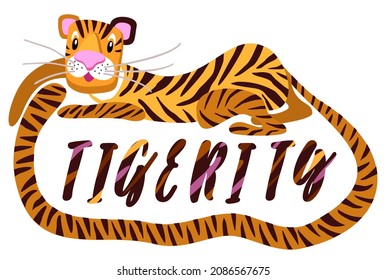 Cute cartoon striped tiger with long tail and moustache. Lying on the floor. Lettering tigerity.