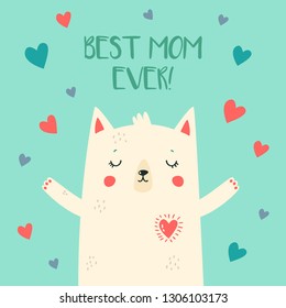 Cute cartoon style cat with text 'Best Mom Ever!'. Mothers Day card, greeting card, Valentines Day. Birthday card, nursery decor.