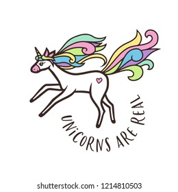 Cute cartoon style doodle unicorn with quote. Unicorns are real. Vector illustration.