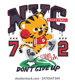 Cute cartoon tiger basketball player jumps up to slam dunk and text "Don't give up" slogan isolated on white background illustration vector.