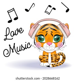 Cute cartoon tiger with beautiful eyes in headphones, love of music. Illustrations for Chinese New Year 2022, Year of the Tiger