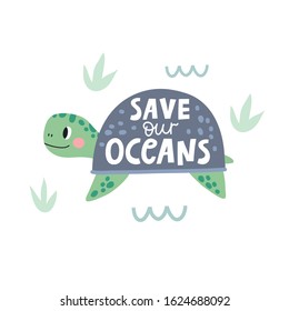 Cute cartoon turtle. Stop plastic. Handwritten lettering quote - Save our oceans.