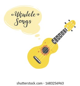 Cute cartoon ukulele for summer poster, card design with lettering text Ukulele songs. Little guitar, string music instrument of hawaii style. Vector illuatration of simple hand drawn style.