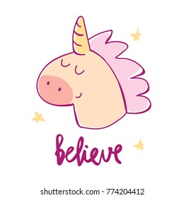 cute cartoon unicorn with unique hand drawn lettering quote-believe. girly sticker, patch, apparrel, t-shirt or cup design. vector illustration