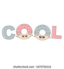 cute cartoon vector illustration with donut and word COOL