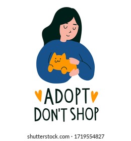 Cute cartoon vector illustration with girl and small cat. Happy female character animals owner holding a cat. Text lettering "Adopt, don't shop". Pet adoption concept for design, banner, blog, poster