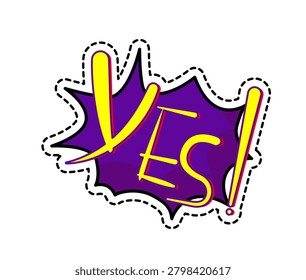 Cute cartoon vector illustration of a handwritten text word yes with an exclamation mark. Kawaii sticker isolated on white background.
