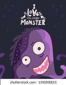 Cute cartoon vector monster in a flat style. Cheerful kid card with monster lettering quote. I love my inner monster.