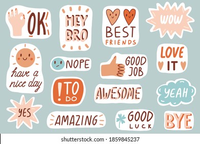 Cute cartoon vector patches collection. Stickers, badges, prints with quotes, doodles and lettering. Yeah, nope, yes, bye, wow, good job. Flat style inspirational illustration. Funny speach bubbles