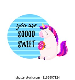 Cute cartoon vector unicorn with donut. Template for postcard, design for T-shirt