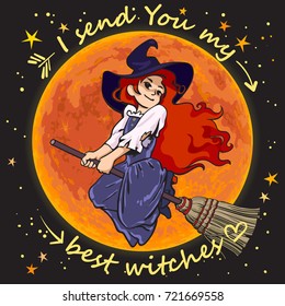 Cute cartoon witch flying on broom stick on full Moon background. Text I Send You My Best Witches. Hand drawn sketch vector illustration isolated on night sky background.