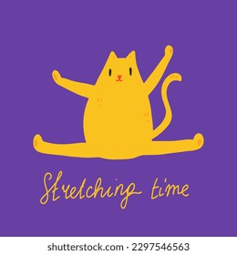 Cute cartoon yellow cat sitting and stretching, stretching time poster, hand written slogan