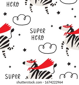 Cute cartoon - zebra super hero. Seamless pattern for kids