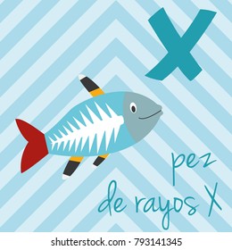 Cute cartoon zoo illustrated alphabet with funny animals. Spanish alphabet: X for Pez de Rayos X. Learn to read. Isolated Vector illustration.