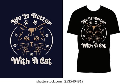  Cute cat cartoon illustration with typography. Life is better with a Cute cat - Vector T-shirt Design. This versatile design is ideal for prints, t-shirt, mug, poster, and many other tasks.