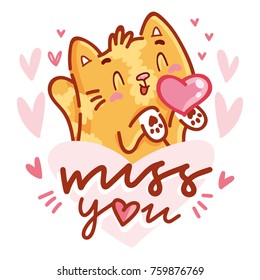 Cute Cat character in love with heart air kiss with lettering calligraphy text. Miss you. Hand drawn art illustration in cartoon, doodle style for greeting card, poster, banner, invitation