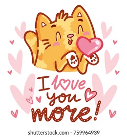 Cute Cat character in love with heart air kiss and lettering calligraphy text. I love you more. Hand drawn art, romantic illustration in cartoon, doodle style for card, poster, invitation