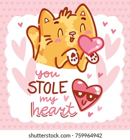 Cute Cat character in love with heart air kiss and lettering calligraphy text. You stole my heart. Hand drawn art, romantic illustration in cartoon, doodle style for card, poster, invitation