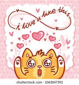 Cute Cat character in love with hearts and googly eyes and lettering calligraphy text. I love you infinitely. Hand drawn art illustration in cartoon, doodle style for card, poster, invitation