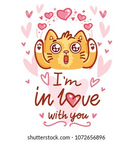 Cute Cat character in love with hearts and googly eyes and lettering calligraphy text. I'm in love with you. Hand drawn art illustration in cartoon, doodle style for card, poster, invitation