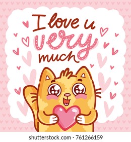 Cute Cat character in love holding big heart with lettering calligraphy text. I love you very much. Hand drawn, romantic illustration in cartoon doodle style for card, poster, invitation