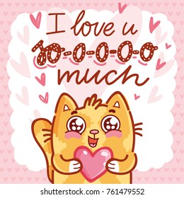 Cute Cat character in love holding big heart with lettering calligraphy text. I love you so much. Hand drawn, romantic illustration in cartoon doodle style for card, poster, invitation