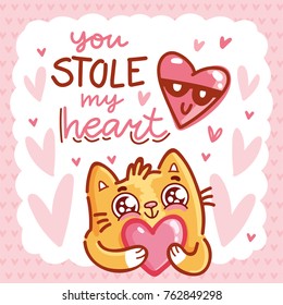 Cute Cat character in love holding big heart with lettering calligraphy text. You stole my heart. Hand drawn, romantic illustration in cartoon doodle style for card, poster, invitation